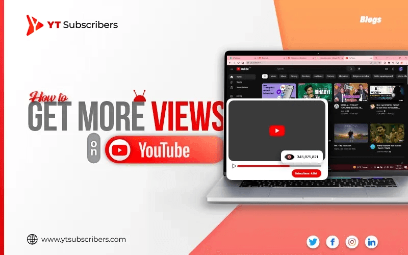 How To Get More Views on YouTube: 10 Proven Tips