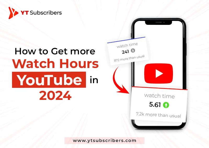 How to Get More Watch Hours On YouTube in 2024