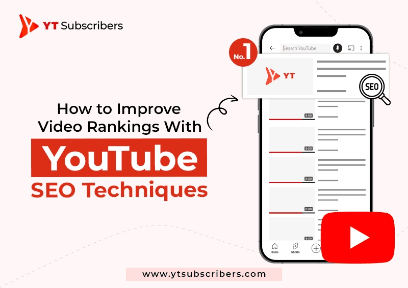 How to Improve Video Rankings with YouTube SEO Techniques?